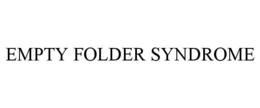 EMPTY FOLDER SYNDROME trademark