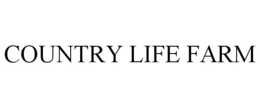COUNTRY LIFE FARM trademark