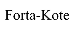 FORTA-KOTE trademark