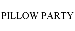 PILLOW PARTY trademark