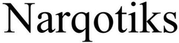 NARQOTIKS trademark
