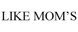 LIKE MOM'S trademark