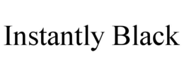 INSTANTLY BLACK trademark