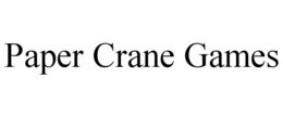 PAPER CRANE GAMES trademark
