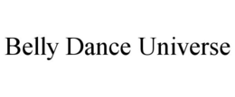 BELLY DANCE UNIVERSE trademark