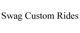 SWAG CUSTOM RIDES trademark