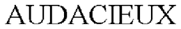 AUDACIEUX trademark