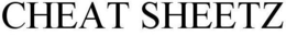 CHEAT SHEETZ trademark