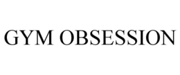 GYM OBSESSION trademark