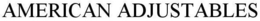 AMERICAN ADJUSTABLES trademark