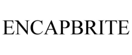 ENCAPBRITE trademark