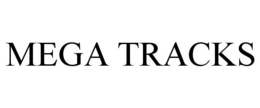 MEGA TRACKS trademark
