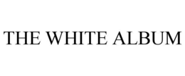 THE WHITE ALBUM trademark