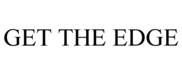 GET THE EDGE trademark