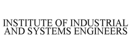 INSTITUTE OF INDUSTRIAL AND SYSTEMS ENGINEERS trademark