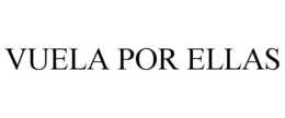 VUELA POR ELLAS trademark