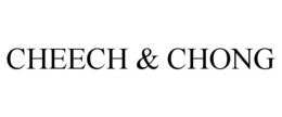 CHEECH & CHONG trademark