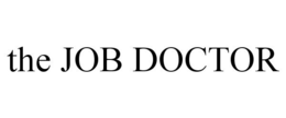 THE JOB DOCTOR trademark