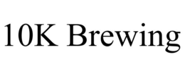 10K BREWING trademark