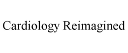 CARDIOLOGY REIMAGINED trademark