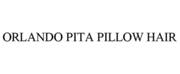 ORLANDO PITA PILLOW HAIR trademark