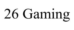 26 GAMING trademark