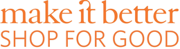 MAKE IT BETTER SHOP FOR GOOD trademark