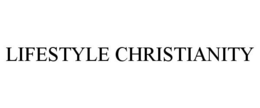 LIFESTYLE CHRISTIANITY trademark