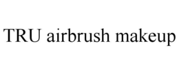 TRU AIRBRUSH MAKEUP trademark