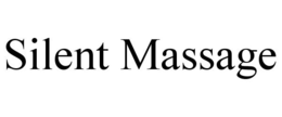 SILENT MASSAGE trademark