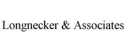 LONGNECKER & ASSOCIATES trademark