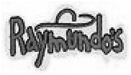 RAYMUNDO'S trademark