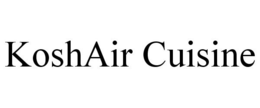 KOSHAIR CUISINE trademark