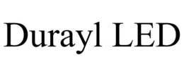 DURAYL LED trademark