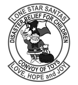 LONE STAR SANTAS DISASTER RELIEF FOR CHILDREN CONVOY OF TOYS LOVE, HOPE AND JOY trademark
