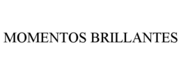 MOMENTOS BRILLANTES trademark