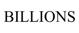 BILLIONS trademark