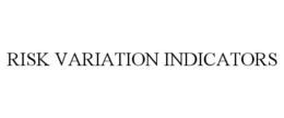 RISK VARIATION INDICATORS trademark