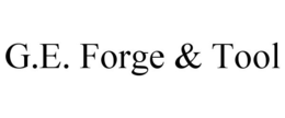 G.E. FORGE & TOOL trademark