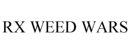 RX WEED WARS trademark