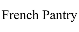 FRENCH PANTRY trademark