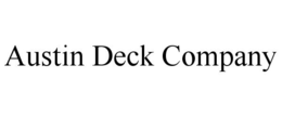 AUSTIN DECK COMPANY trademark