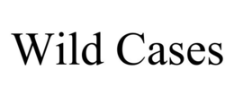 WILD CASES trademark