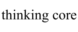 THINKING CORE trademark