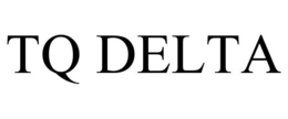 TQ DELTA trademark