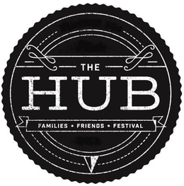 THE HUB FAMILIES · FRIENDS · FESTIVAL trademark