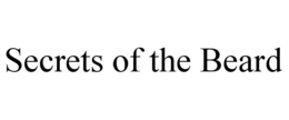 SECRETS OF THE BEARD trademark