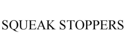 SQUEAK STOPPERS trademark