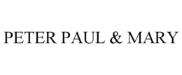 PETER PAUL & MARY trademark