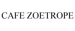 CAFE ZOETROPE trademark